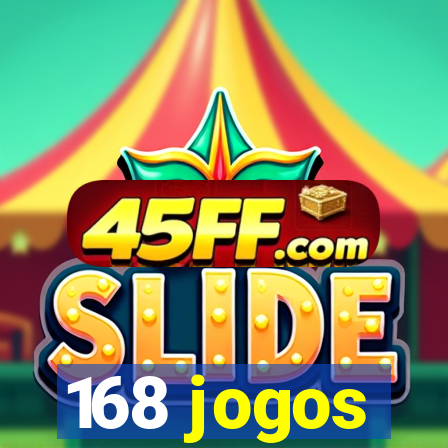168 jogos